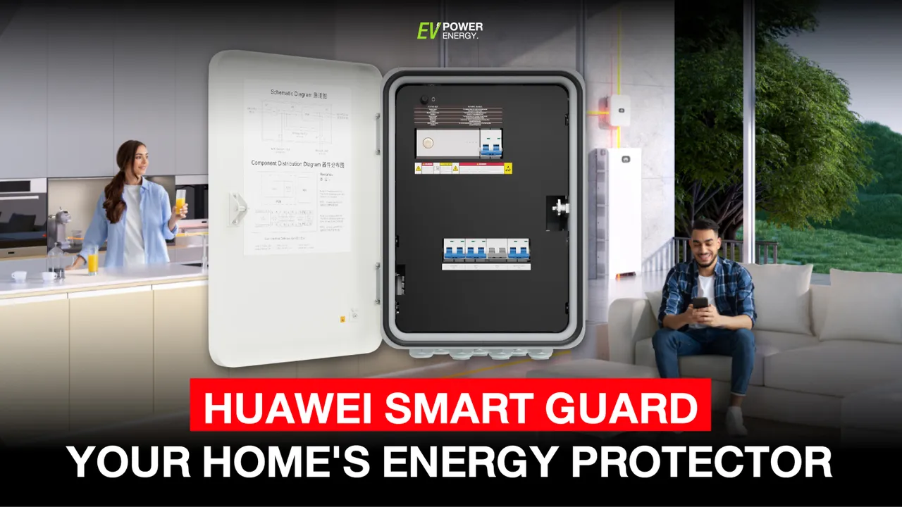 “Huawei Smart Guard” Your Home’s Energy Protector